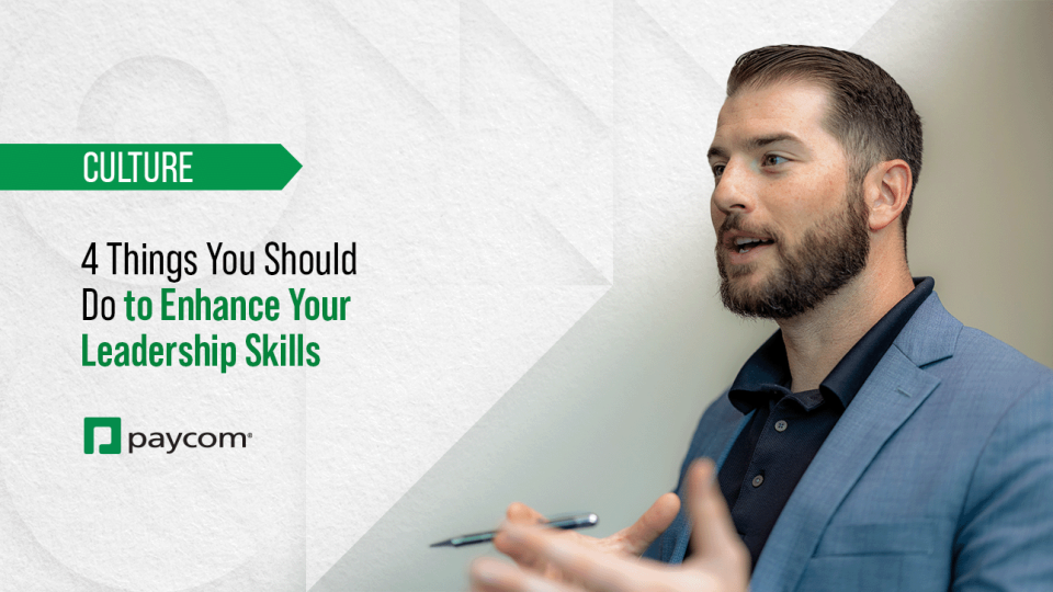 4 Things You Should Do to Enhance Your Leadership Skills | Paycom Careers